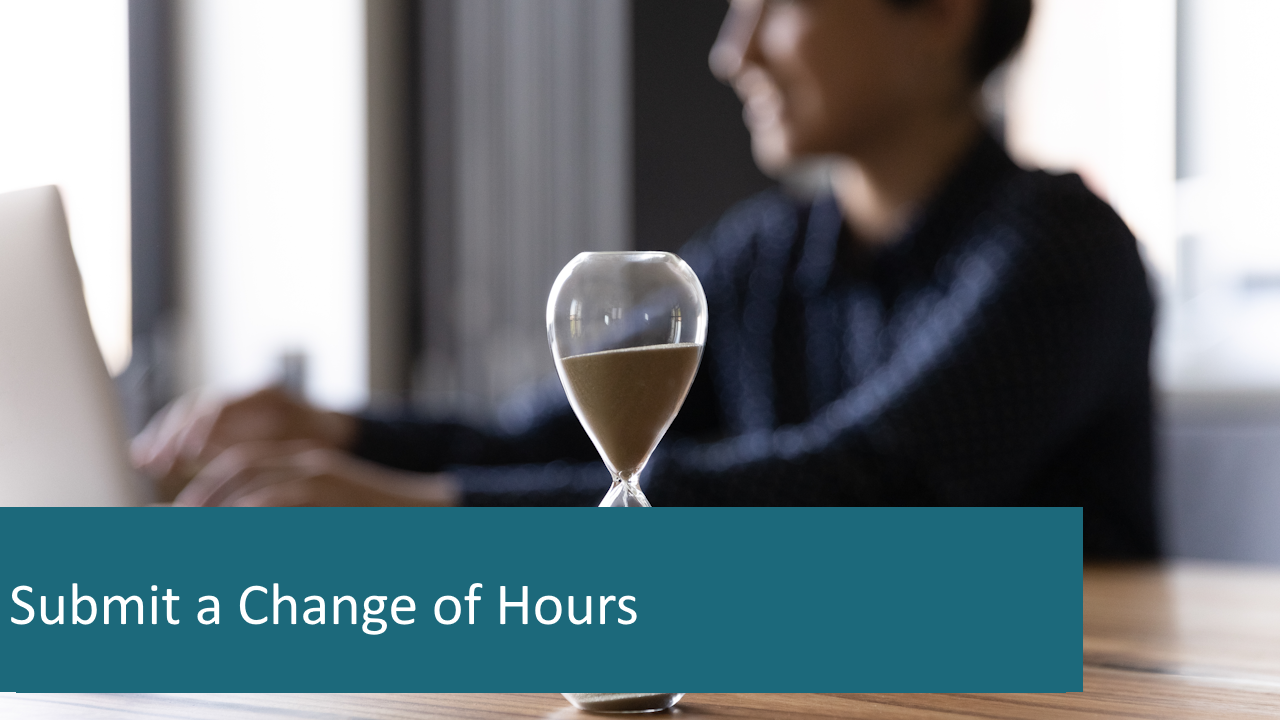 Submit change of hours